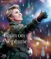 Rain on Neptune (Blu-ray)＜新品＞ | 宝塚アン