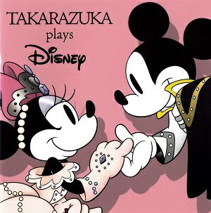 TAKARAZUKA plays Disney (CD)＜中古品＞