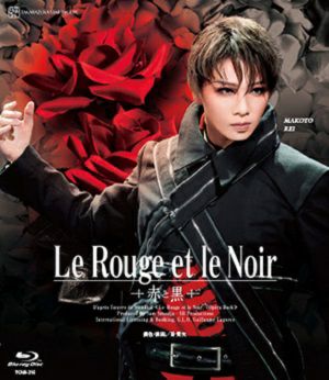 Le Rouge et le Noir～赤と黒～ (Blu-ray)＜新品＞ | 宝塚アン