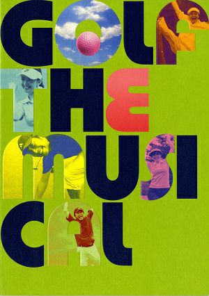 GOLF THE MUSICAL　 東京・静岡・福岡・名古屋・仙台・大阪・新潟公演プログラム＜中古品＞