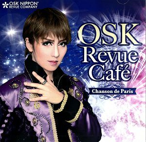 華月奏／Chanson de Paris　OSK Revue Cafe　LIVE版 