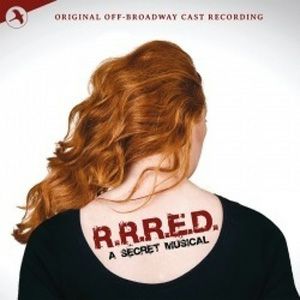 R.R.R.E.D: A Secret Musical /Original Off-Broadway Cast（輸入CD）