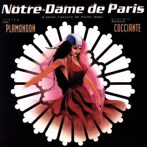 Notre-Dame de Paris/Original French Language Version （輸入CD）