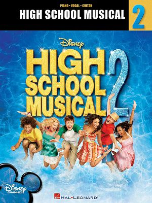 HIGH SCHOOL MUSICAL 2　ピアノ・ボーカル・ギター　(楽譜集)