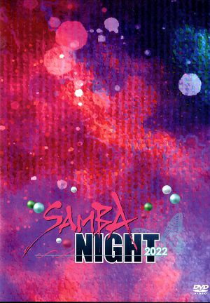 DIAMOND☆DOGS 「SAMBA NIGHT 2022」 