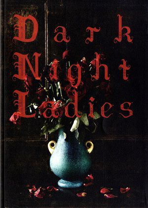 Dark Night Ladies －夜の姉妹－ 　東京・大阪公演プログラム