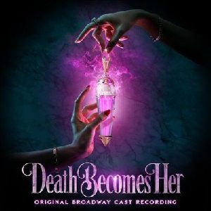Death Becomes Her ／Original Broadway Cast Recording (輸入盤CD)